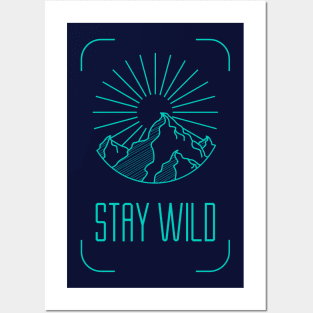 Stay Wild Posters and Art